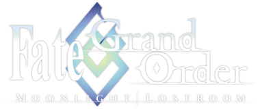 Fate/Grand Order Moonlight / Lostroom