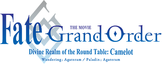 Fate/Grand Order THE MOVIE -Divine Realm of the Round Table: Camelot- Wandering; Agateram / Paladin; Agateram